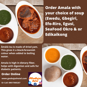 Order Amala with your choice of soup and assorted beef at GeobajasHotel in Ijebu Ode and environs