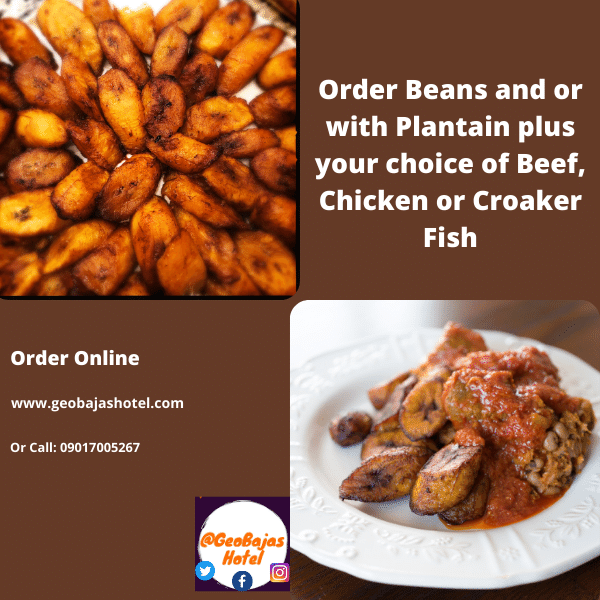 Your Choice of Plantain and or with Beans plus your Choice of Protein - Geobajas Hotel